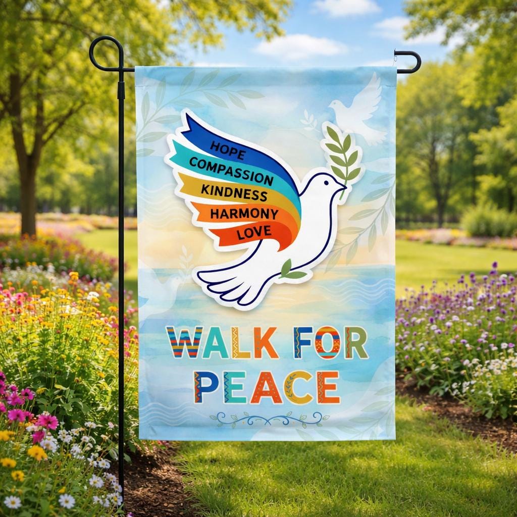 Walk for Peace Garden Flag, Rainbow Dove Hope Compassion Kindness Harmony Love Yard Decor, Motivational Art, Inspirational Outdoor Banner